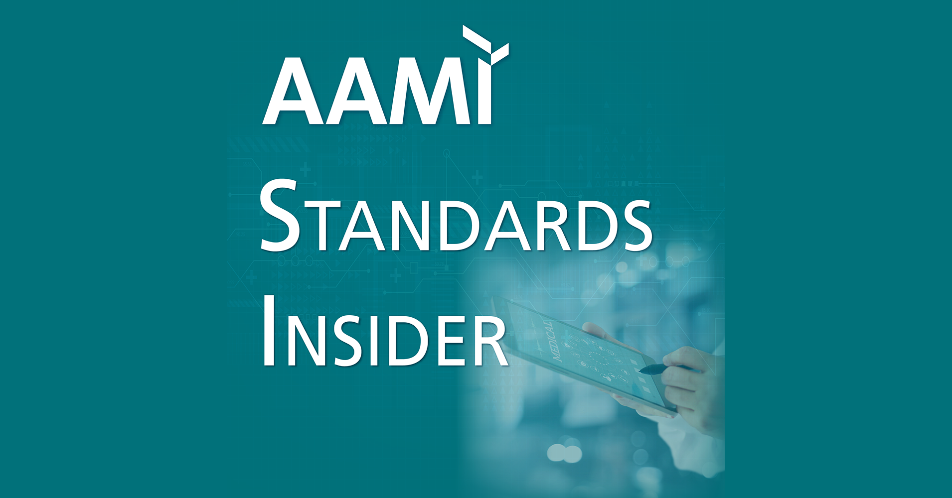Standards Insider Webinar Series AAMI AAMI